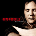 Thad Cockrell Warmth & Beauty