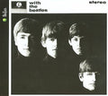 The Beatles With the Beatles (Limited Edition, Remastered, Enhanced, Digipack Packaging)