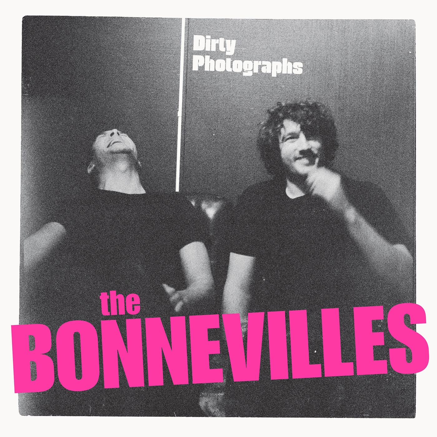 The Bonnevilles Dirty Photographs