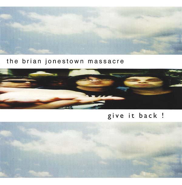 The Brian Jonestown Massacre Give It Back!