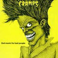 The Cramps BAD MUSIC FOR BAD PE