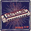 THE EXCELLOS Rise Up