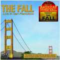 The Fall Live In San Francisco