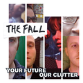 The Fall Your Future Our Clutter