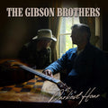 The Gibson Brothers Darkest Hour