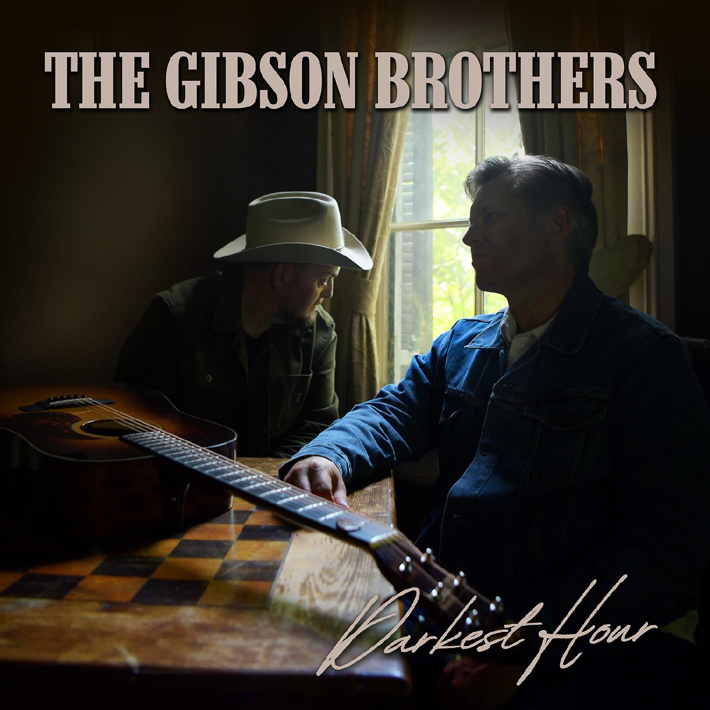 The Gibson Brothers Darkest Hour