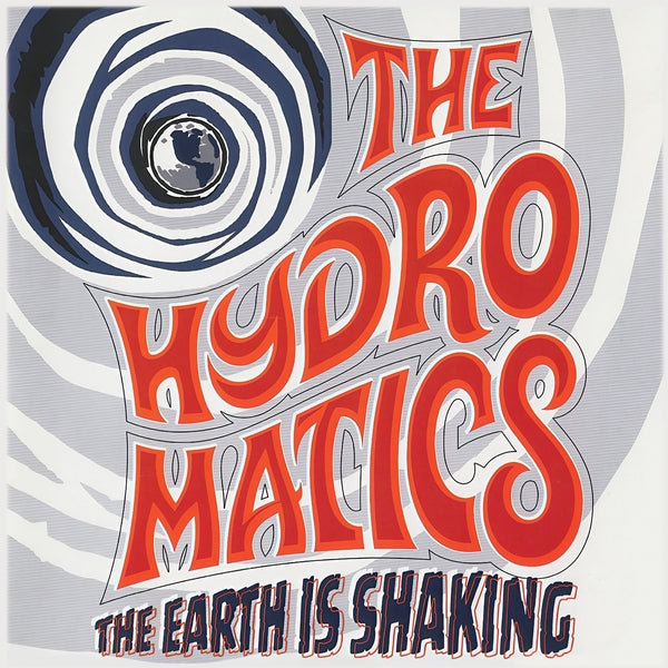 The Hydromatics The Earth Is Shaking [LP]