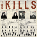 The Kills Keep On Your Mean Side