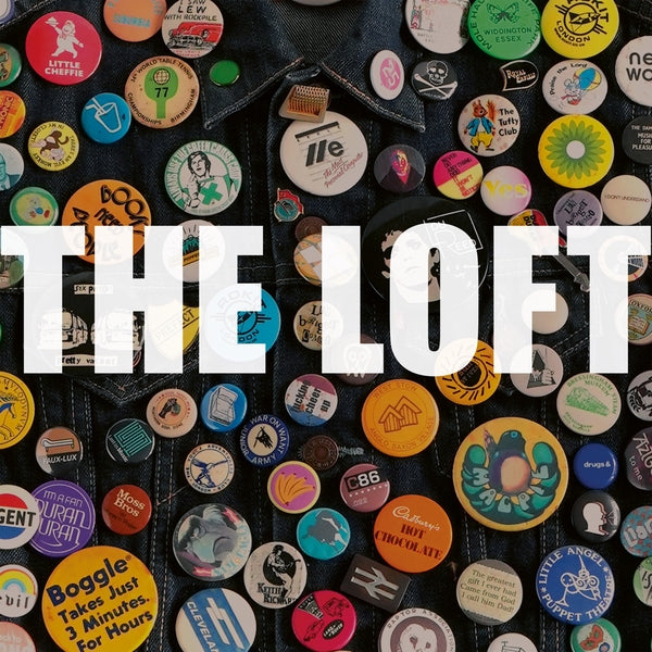 THE LOFT Badges [LP]