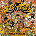 The Mighty Mighty Bosstones While We'Re At It