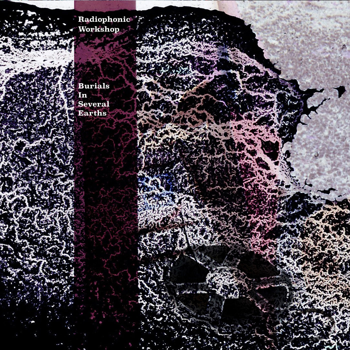The Radiophonic Workshop Burial In Several Earths