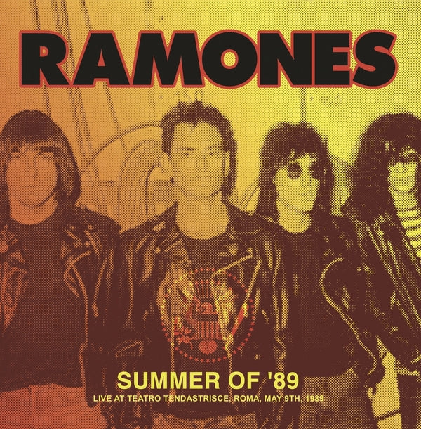 The Ramones Summer Of '89: Live At Teatro Tendastrisce, Roma, May 9Th, 1989 [LP]