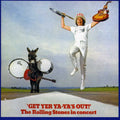 The Rolling Stones Get Yer Ya-Ya's Out!