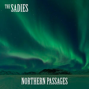 The Sadies Northern Passages