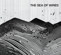 The Sea Of Wires The Sea Of Wires