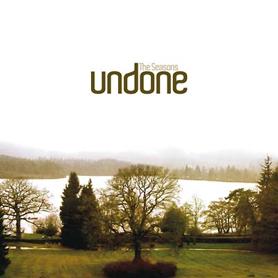 THE SEASONS Undone