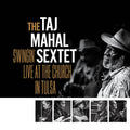 The Taj Mahal Sextet Swinginâ€™ Live at the Church in Tulsa