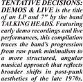The Talking Heads Tentative Decisions: Demos & Live (With Bonus 7")
