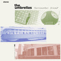 The Umbrellas Fairweather Friend