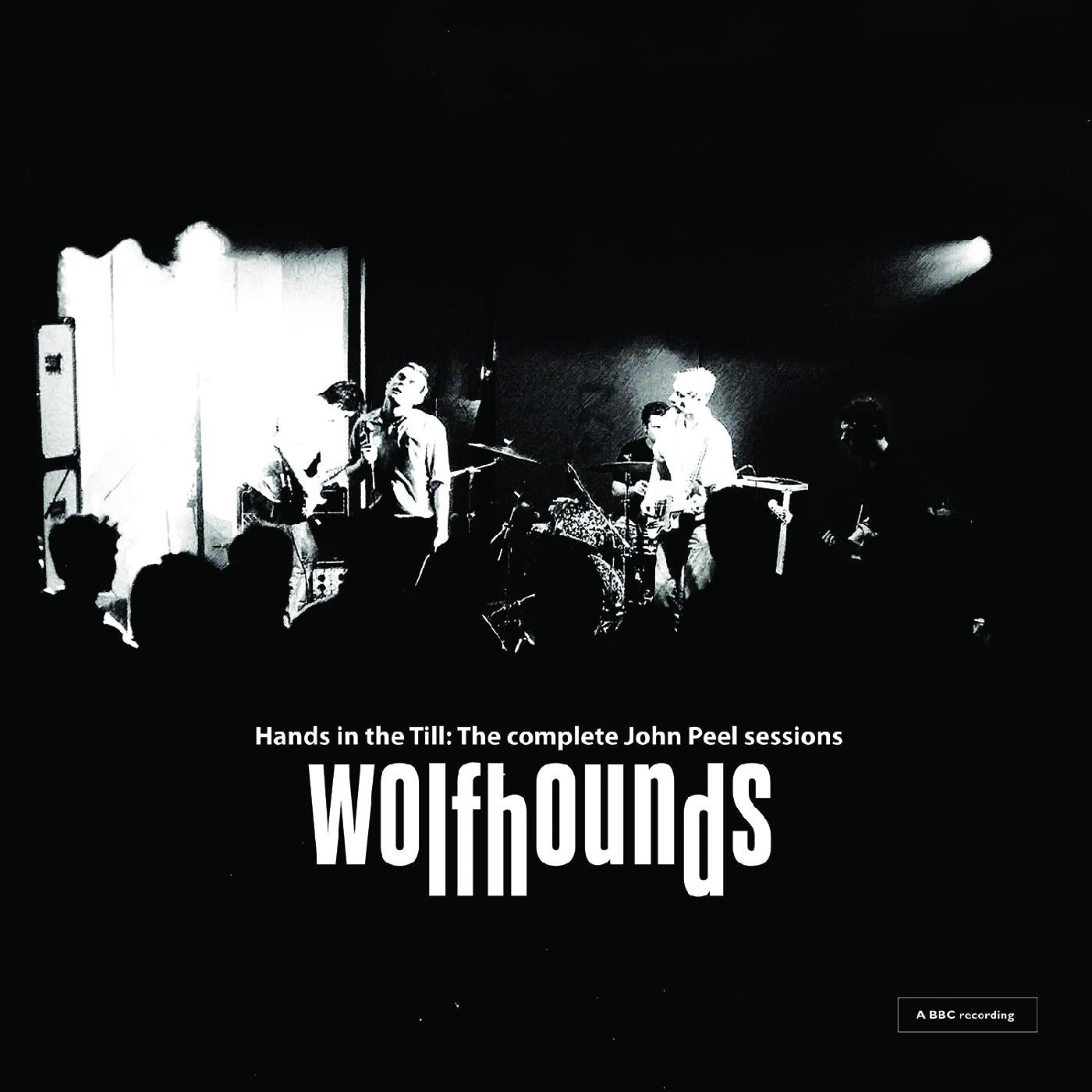 The Wolfhounds Hands In The Till: The Complete John Peel Sessions