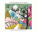 THE WOODBINE & IVY BAND Sleep On Sleeping On
