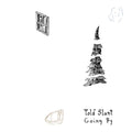 Told Slant Going By (COLOR VINYL)