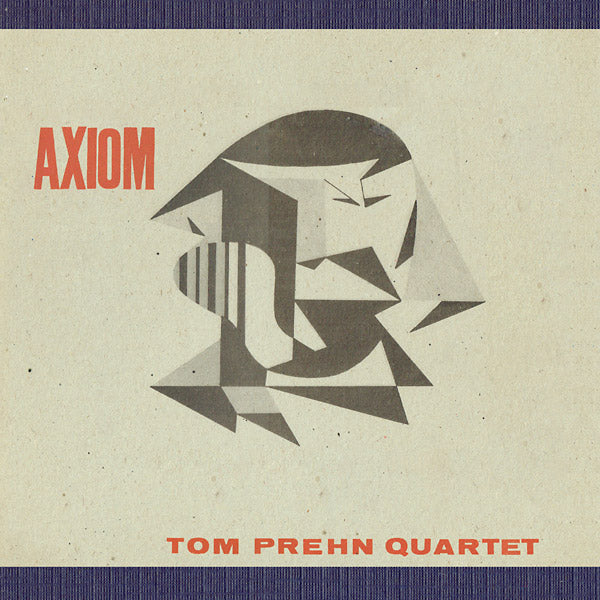 TOM PREHN QUARTET Axiom