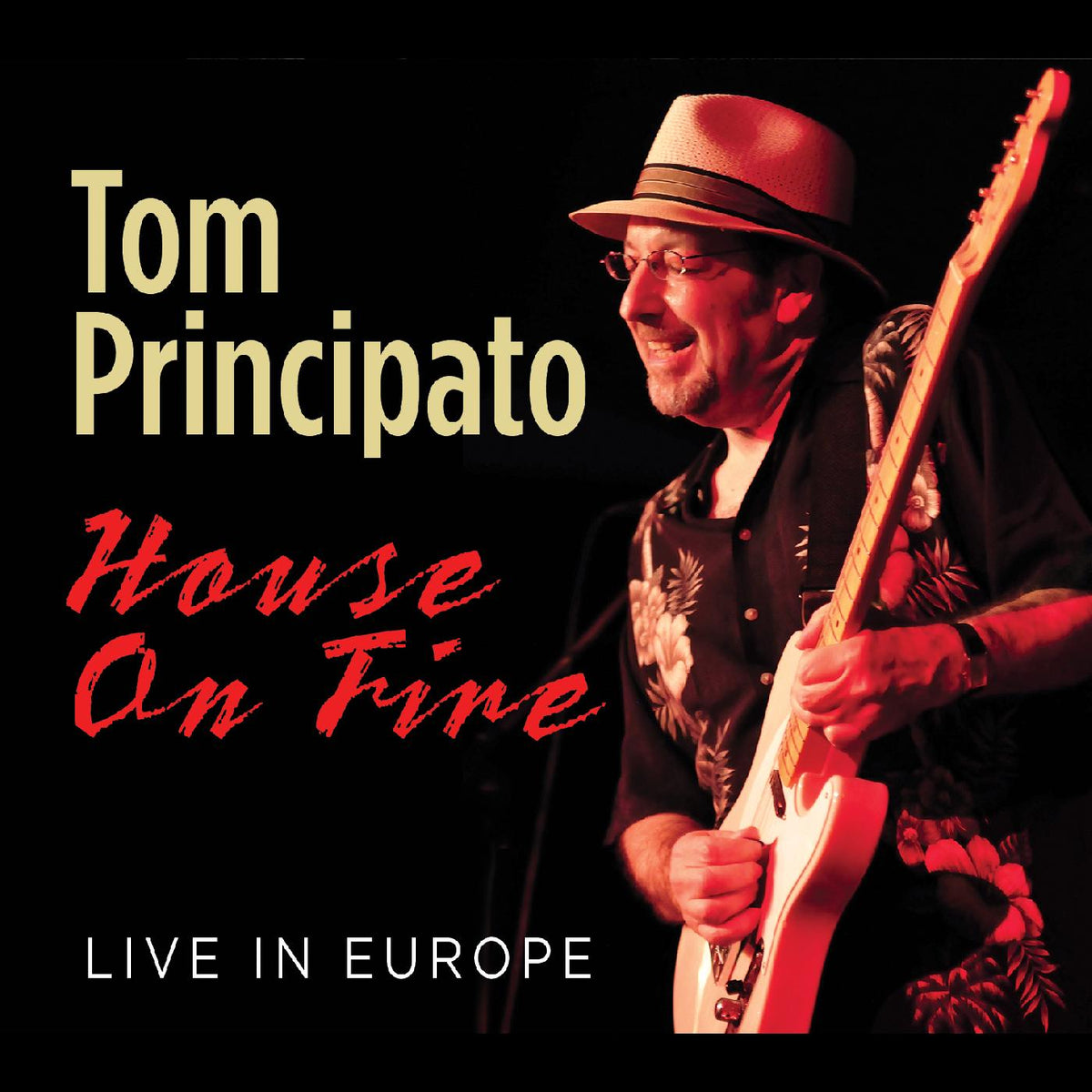 Tom Principato House On Fire Live In Europe