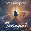 Tom Principato Twangin'!