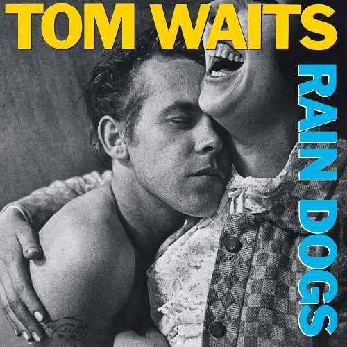 Tom Waits Rain Dogs (Remastered, 180 Gram Vinyl)