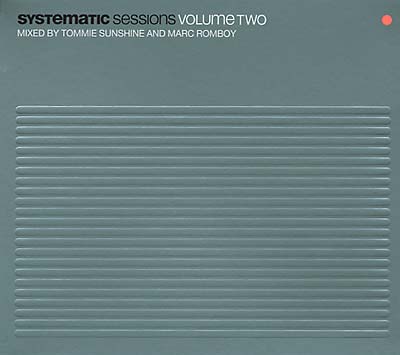 TOMMIE SUNSHINE/ROMBOY, MARC Systematic Sessions Volume Two