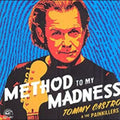 Tommy & The Painkillers Castro Method To My Madness