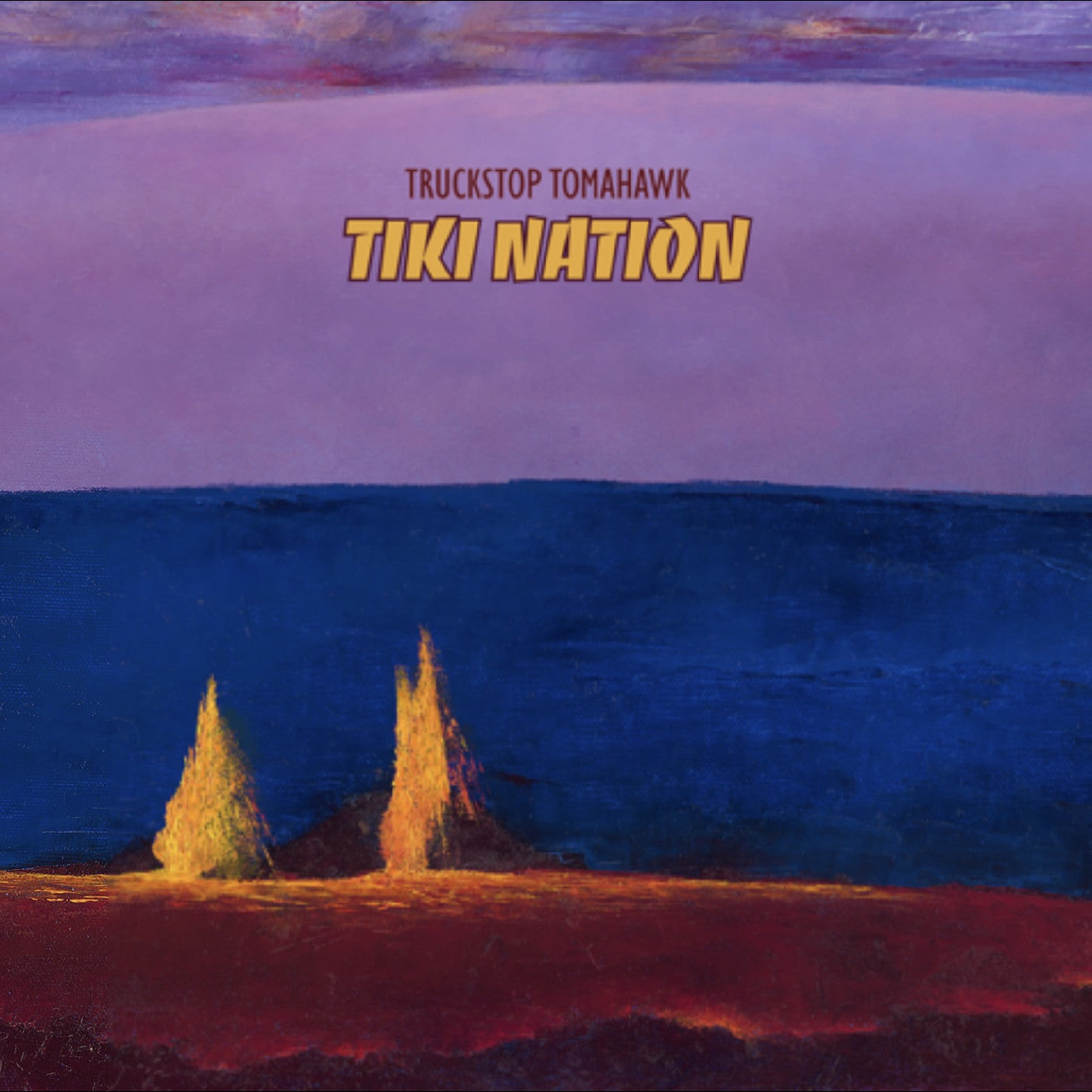 Truckstop Tomahawk Tiki Nation (Lava Magma Explosion Vinyl)