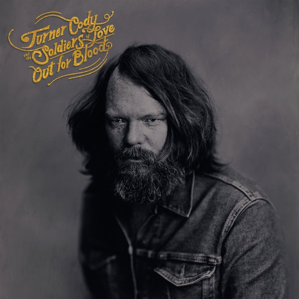 Turner Cody & The Soldiers Of Love Out For Blood [CD]