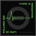 Type O Negative Life Is Killing Me Standard Patch