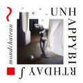 UNHAPPYBIRTHDAY Mondchateau