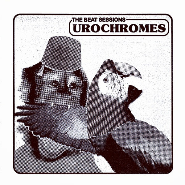 UROCHROMES The Beat Sessions