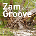 Va Zam Groove: Music from Zambia