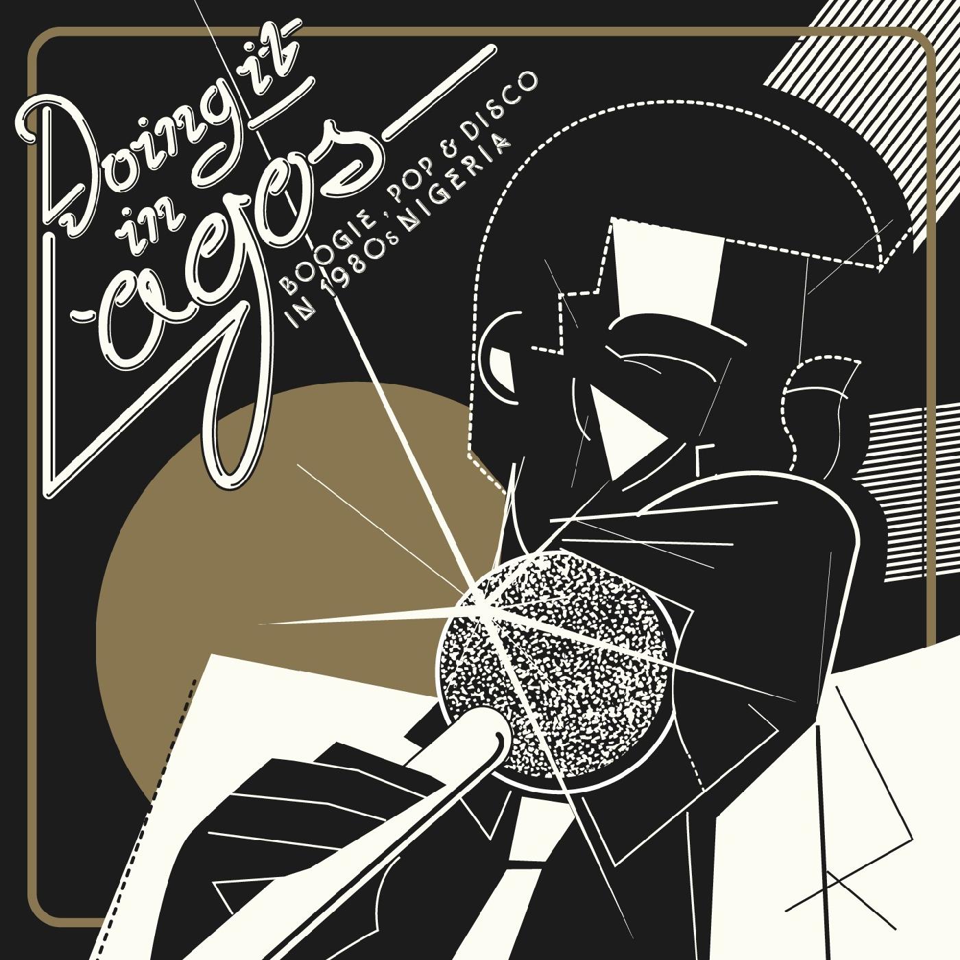 Various Artists Doing It In Lagos: Boogie, Pop & Disco In 1980S Nigeria