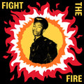 Various Artists Fight The Fire: Digital Reggae, Conscious Roots and Dub in Nigeria 1986-91