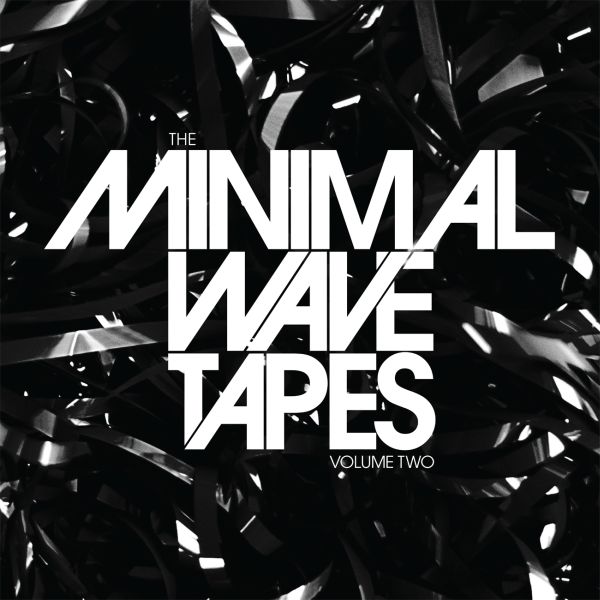 Various Artists The Minimal Wave Tapes, Volume 2