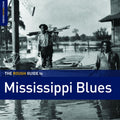 Various Artists The Rough Guide To Mississippi Blues