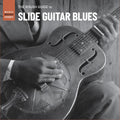 Various Artists The Rough Guide To Slide Guitar Blues