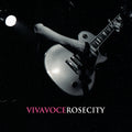 Viva Voce Rose City