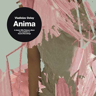 Vladislav Delay Anima