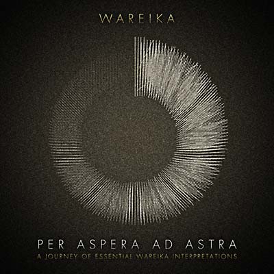 WAREIKA Per Aspera Ad Astra