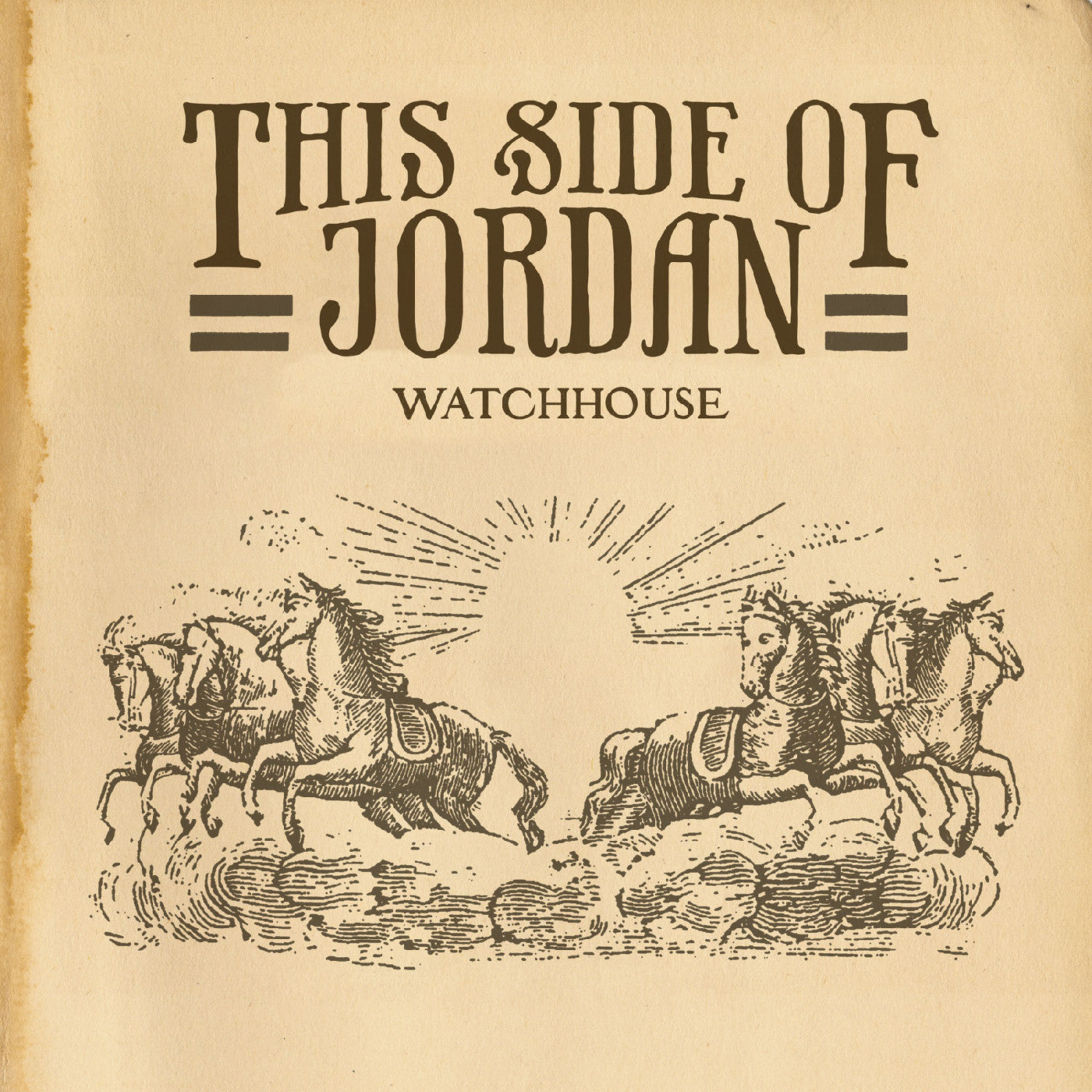Watchhouse This Side Of Jordan