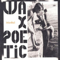 Wax Poetic Instanbul