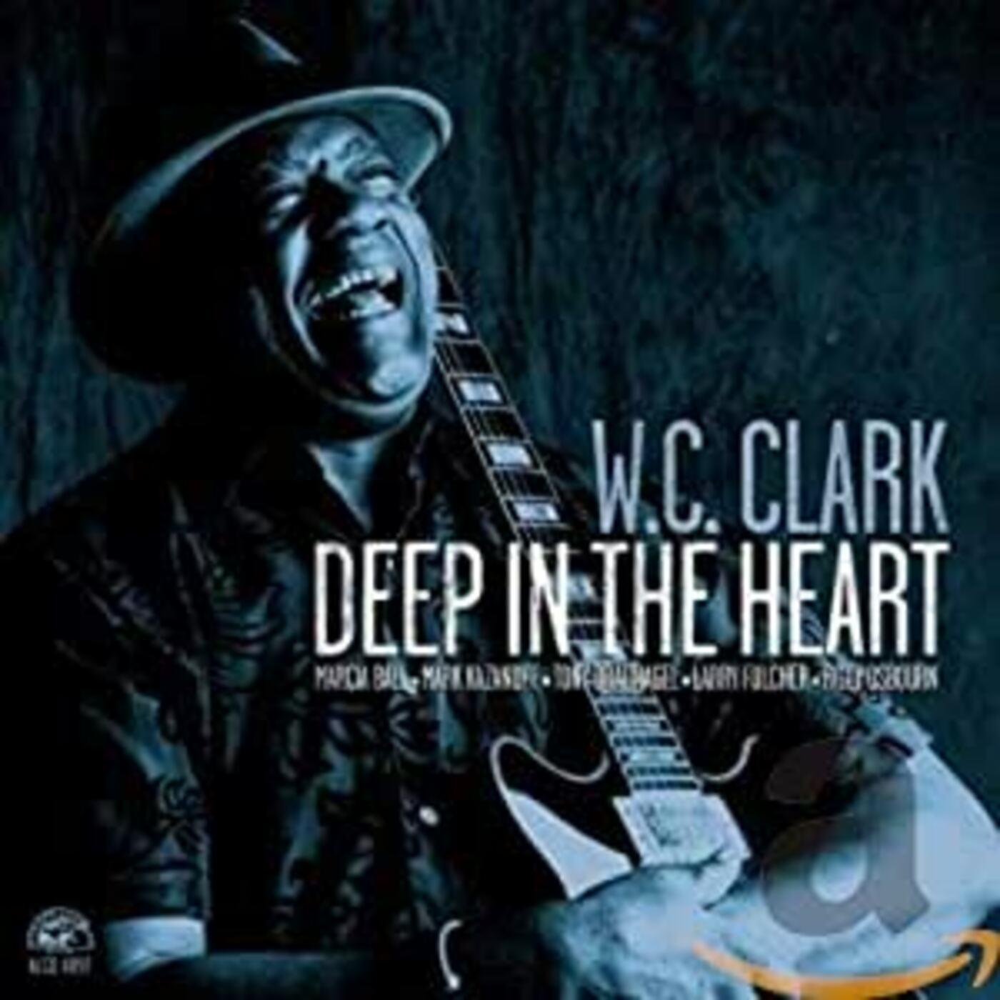 W.C. Clark Deep In The Heart