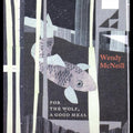 Wendy McNeill For the Wolf, A Good Meal